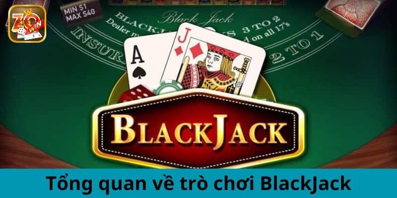 Trò chơi bài Blackjack là gì?